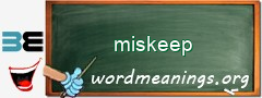 WordMeaning blackboard for miskeep